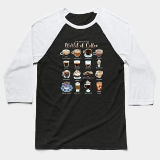 The delicious world of coffee Baseball T-Shirt